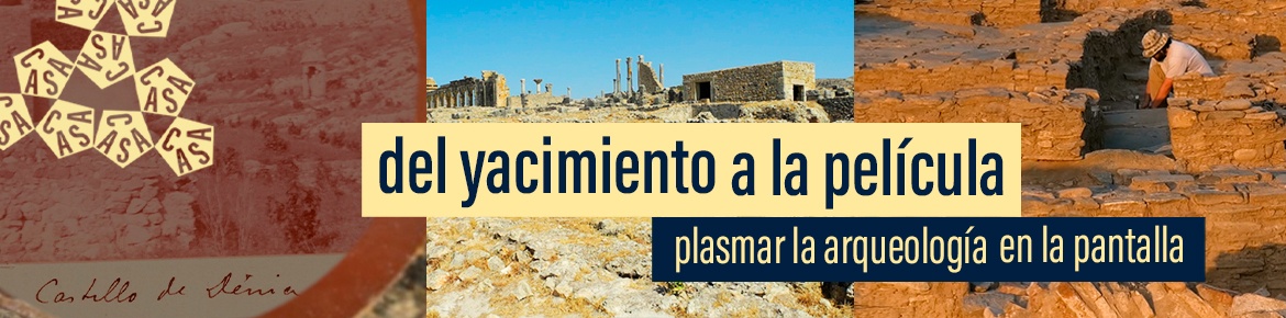 [Proyección y mesa redonda] Del yacimiento a la película: plasmar la arqueología en la pantalla